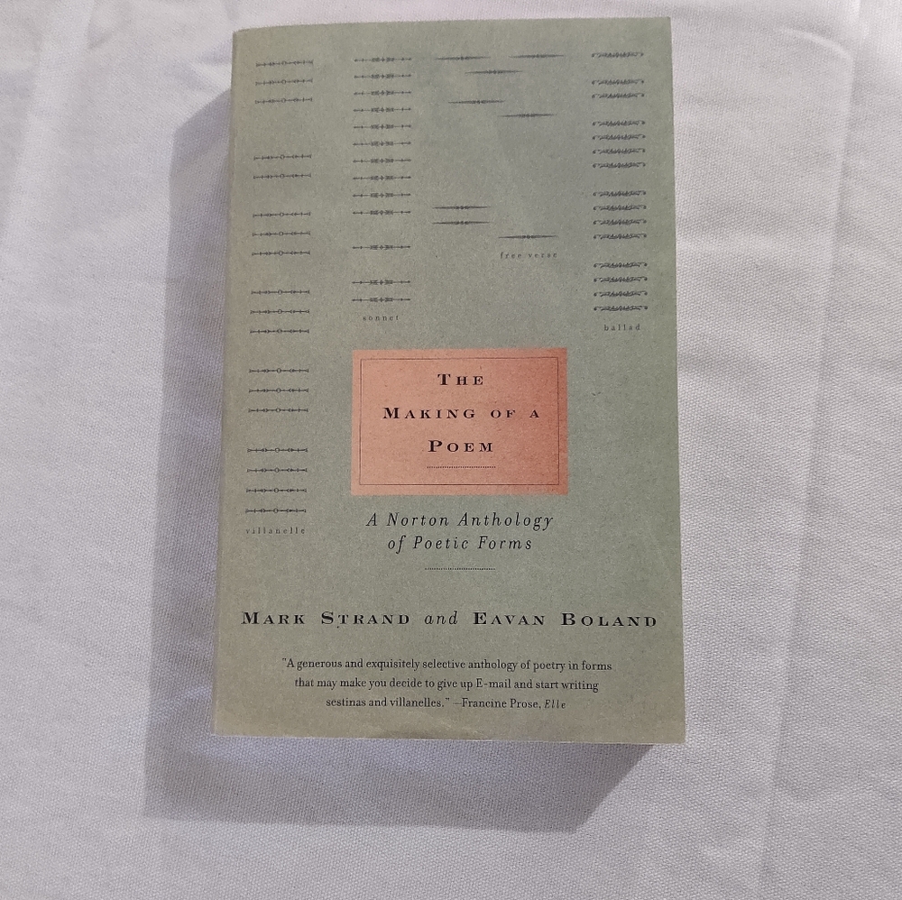 The Making of a Poem by Mark Strand & Eavan Boland